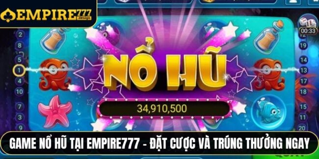 Game Nổ Hũ
