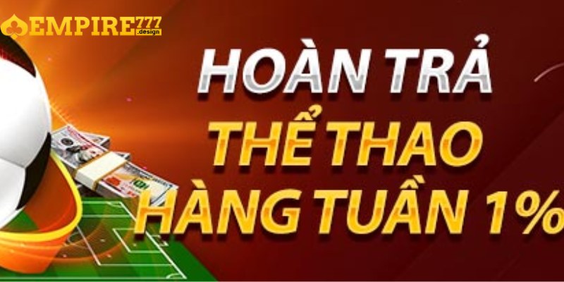 Khuyến mãi hoàn trả giúp giảm thiểu rủi ro khi tham gia cược